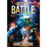 Into the Battle: Book Two