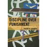 Discipline Over Punishment: Successes and Struggles with Restorative Justice in Schools