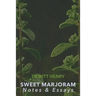 Sweet Marjoram: Notes & Essays