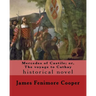 Mercedes of Castile; or, The voyage to Cathay. By: J. Fenimore Cooper, illustrated By: F. O. C. Darley