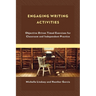 Engaging Writing Activities: Objective-Driven Timed Exercises for Classroom and Independent Practice