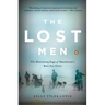 The Lost Men: The Harrowing Saga of Shackleton's Ross Sea Party