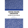 Heritage Building Conservation: Sustainable and Digital Modelling