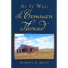 As It Was: A Common Thread