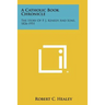 A Catholic Book Chronicle: The Story of P. J. Kenedy and Sons, 1826-1951
