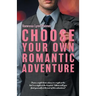 Choose Your Own Romantic Adventure