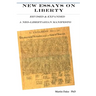 New Essays on Liberty: Revised & Expanded A neo-libertarian Manifesto