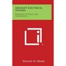 Aircraft Electrical Systems: Hydraulic Systems, and Instruments