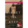 My Secret to Keep