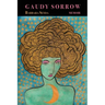 Gaudy Sorrow