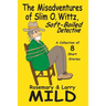 The Misadventures of Slim O. Wittz, Soft-Boiled Detective
