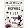 Before I Let You Go