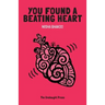 You Found a Beating Heart