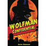 Wolfman Confidential