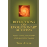 Reflections on Evolutionary Activism: Essays, poems and prayers from an emerging field of sacred social change