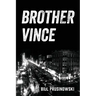 Brother Vince