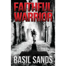 Faithful Warrior