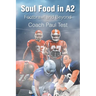Soul Food in A2: Footbrawl and Beyond