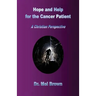Hope and Help for the Cancer Patient: A Christian Perspective
