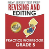 NEW JERSEY TEST PREP Revising and Editing Practice Workbook Grade 5: Develops Writing, Language, and Vocabulary Skills
