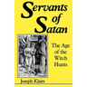 Servants of Satan: The Age of the Witch Hunts
