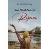You Shall Surely Rejoice