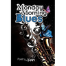 Monday Morning Blues