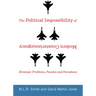 The Political Impossibility of Modern Counterinsurgency: Strategic Problems, Puzzles, and Paradoxes