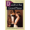 Death in the Grand Manor: A Tessa Crichton Mystery