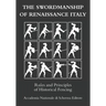 The swordmanship of Renaissance Italy: Rules and principles of historical fencing