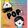 My Magic Bottle of Emotions: Pop!