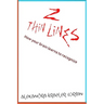 Two Thin Lines: How Humans Learn How to Recognize Their World.