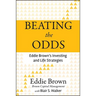 Beating the Odds: Eddie Brown's Investing and Life Strategies