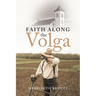 Faith Along the Volga