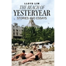 The Beach of Yesteryear: Stories and Essays