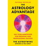 The Astrology Advantage: Use Your Horoscope for Personal and Professional Success