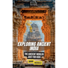 Exploring Ancient India: The Ancient Worlds Just For Kids
