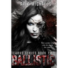 Ballistic: Icarus Series, Book Two