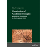 Circulation of Academic Thought: Rethinking Translation in the Academic Field