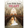 Love with Your Heart