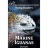 Marine Iguanas - Tails of the Galapagos Islands Series