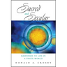 Sacred and Secular: Responses to Life in a Finite World