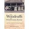 The Woodruffs of Cloud County, Kansas