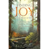 Finding JOY In the Midst of Grief: Continuing in God's Loving Grip Through Loss of a Loved One
