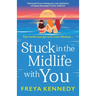 Stuck in the Midlife with You