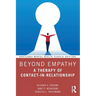 Beyond Empathy: A Therapy of Contact-In-Relationship