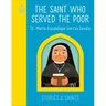 The Saint Who Served the Poor - St. María Guadalupe García Zavala