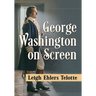 George Washington on Screen