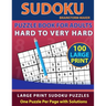 Sudoku Puzzle Book for Adults: Hard to Very Hard 100 Large Print Sudoku Puzzles - One Puzzle Per Page with Solutions (Brain Games Book 13)
