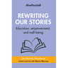 Rewriting Our Stories: Education, Empowerment, and Well-Being